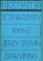 Okładka książki Notatki scenarzysty, Tom 2 Jerzy Stefan Stawiński