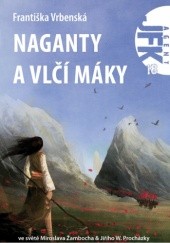 Okładka książki Agent JFK 18: Naganty a vlčí máky Františka Vrbenská