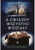 Okładka książki A gwiazdy wszystko widziały Tamara Reznikova,&nbsp;Tamara Reznikowa