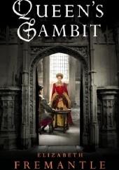 Okładka książki Queen's Gambit Elizabeth Fremantle