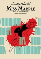 Okładka książki Agatha Christie. Miss Marple. Noc w bibliotece Olivier Dauger, Dominique Ziegler
