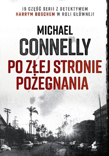 Okładka książki Po złej stronie pożegnania Michael Connelly