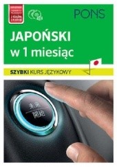 Okładka książki Japoński w 1 miesiąc. Szybki kurs językowy + CD praca zbiorowa