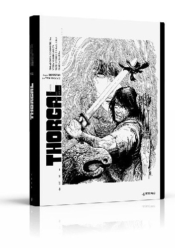 Okładka książki Thorgal- Wydanie Zbiorcze, czarno-białe Grzegorz Rosiński, Jean Van Hamme