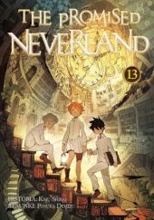 Okładka książki The Promised Neverland #13 Posuka Demizu, Kaiu Shirai