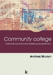 Community College - humanizacja kulturowo-edukacyjnej przestrzeni