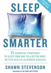 Okładka książki Sleep Smarter Shawn Stevenson