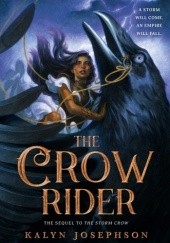 Okładka książki The Crow Rider Kalyn Josephson