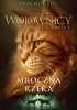 Okładka książki Wojownicy. Potęga trójki #2: Mroczna rzeka. Erin Hunter