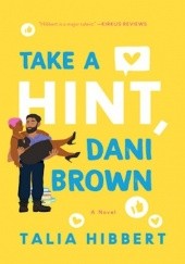 Okładka książki Take a Hint, Dani Brown Talia Hibbert
