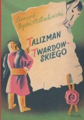 Okładka książki Talizman Twardowskiego Leonard Życki-Małachowski