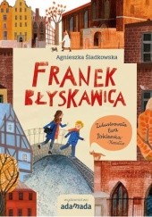 Okładka książki Franek Błyskawica Agnieszka Śladkowska
