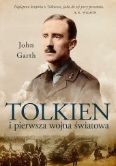 Okładka książki Tolkien i pierwsza wojna światowa. U progu Śródziemia John Garth