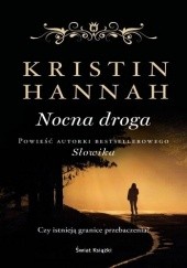 Okładka książki Nocna droga Kristin Hannah