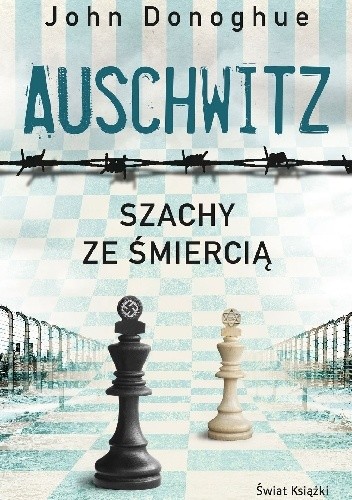 Auschwitz. Szachy ze śmiercią