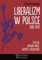 Liberalizm w Polsce. 1980-1997