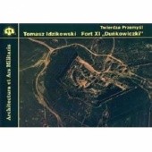 Okładka książki Fort XI Duńkowiczki Tomasz Idzikowski