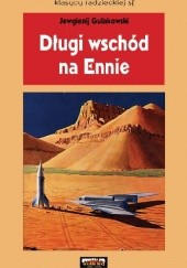 Okładka książki Długi wschód na Ennie Jewgienij Gulakowski