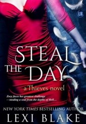 Okładka książki Steal the Day Lexi Blake
