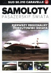 Okładka książki Sud SE.210 Caravelle - Pierwszy regionalny odrzutowiec świata Paweł Bondaryk, Michał Petrykowski