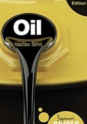 Okładka książki Oil: A Beginner's Guide Vaclav Smil