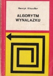 Okładka książki Algorytm wynalazku Henryk Saulowicz Altszuller