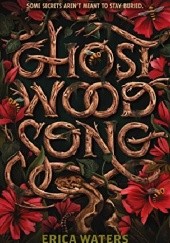 Okładka książki Ghost Wood Song Erica Waters