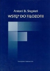Okładka książki Wstęp do filozofii Antoni Bazyli Stępień