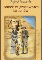 Okładka książki Tomek w grobowcach faraonów Alfred Szklarski