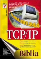 Okładka książki TCP/IP. Biblia Scrimger Rob