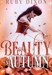 Okładka książki Beauty in Autumn Ruby Dixon