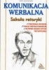 Okładka książki Szkoła retoryki. Komunikacja werbalna. Heinz Lemmermann