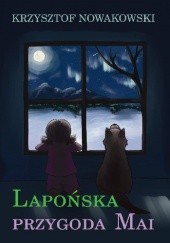 Okładka książki Lapońska przygoda Mai Krzysztof Nowakowski