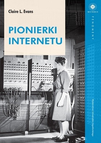 Okładka książki Pionierki Internetu Claire L. Evans