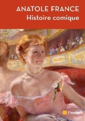 Okładka książki Histoire comique Anatole France
