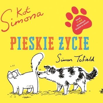 Okładka książki Kot Simona. Pieskie życie Simon Tofield