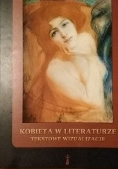 Okładka książki Kobieta w literaturze. Tekstowe wizualizacje Bożena Witosz