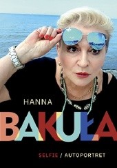 Okładka książki Selfie/Autoportret Hanna Bakuła