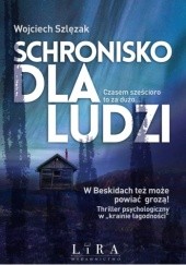 Okładka książki Schronisko dla ludzi Wojciech Szlęzak