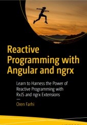 Okładka książki Reactive Programming with Angular and ngrx Oren Farhi