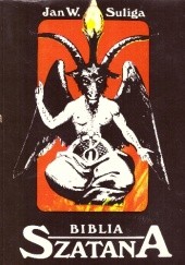 Okładka książki Biblia Szatana Jan Witold Suliga