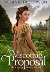 Okładka książki A Viscount's Proposal Melanie Dickerson