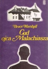 Okładka książki Cud ojca Malachiasza Bruce Marshall