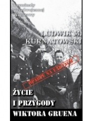 Okładka książki Życie i przygody Wiktora Gruena Ludwik Kurnatowski