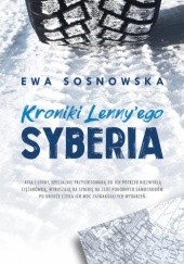 Okładka książki Kroniki Lenny'ego Syberia Ewa Sosnowska
