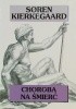Okładka książki Choroba na śmierć Søren Kierkegaard