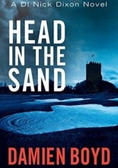 Okładka książki Head In The Sand Damien Boyd