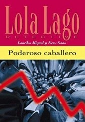 Okładka książki Poderoso caballero Lourdes Miquel, Neus Sans