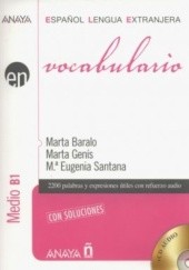 Okładka książki ESPAÑOL LENGUA EXTRANJERA. Vocabulario. Medio B1 Marta Baralo, Marta Genís