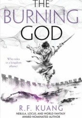Okładka książki The Burning God Rebecca F. Kuang